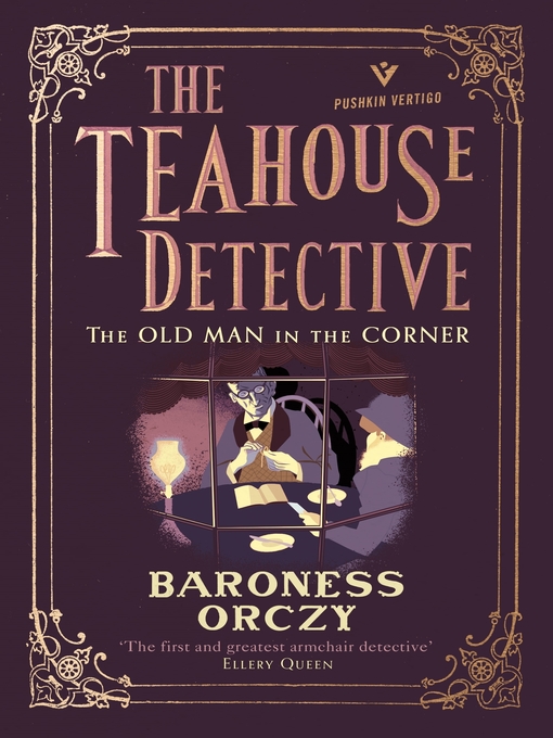 Title details for The Old Man in the Corner by Baroness Orczy - Available